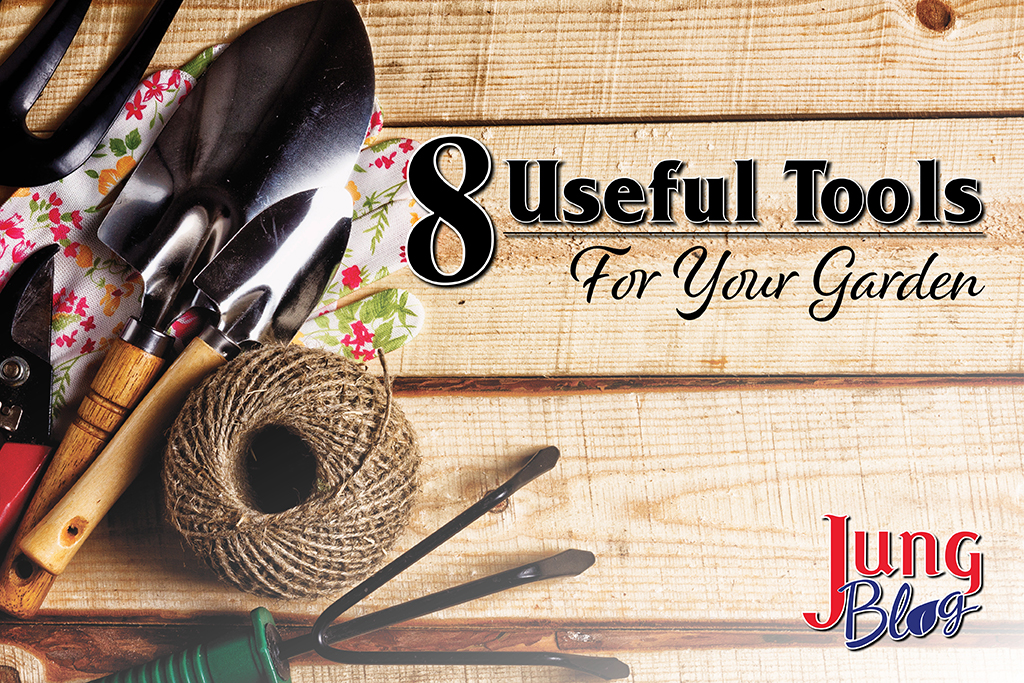 8 Useful tools for your garden