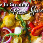 How to create a pizza garden blog