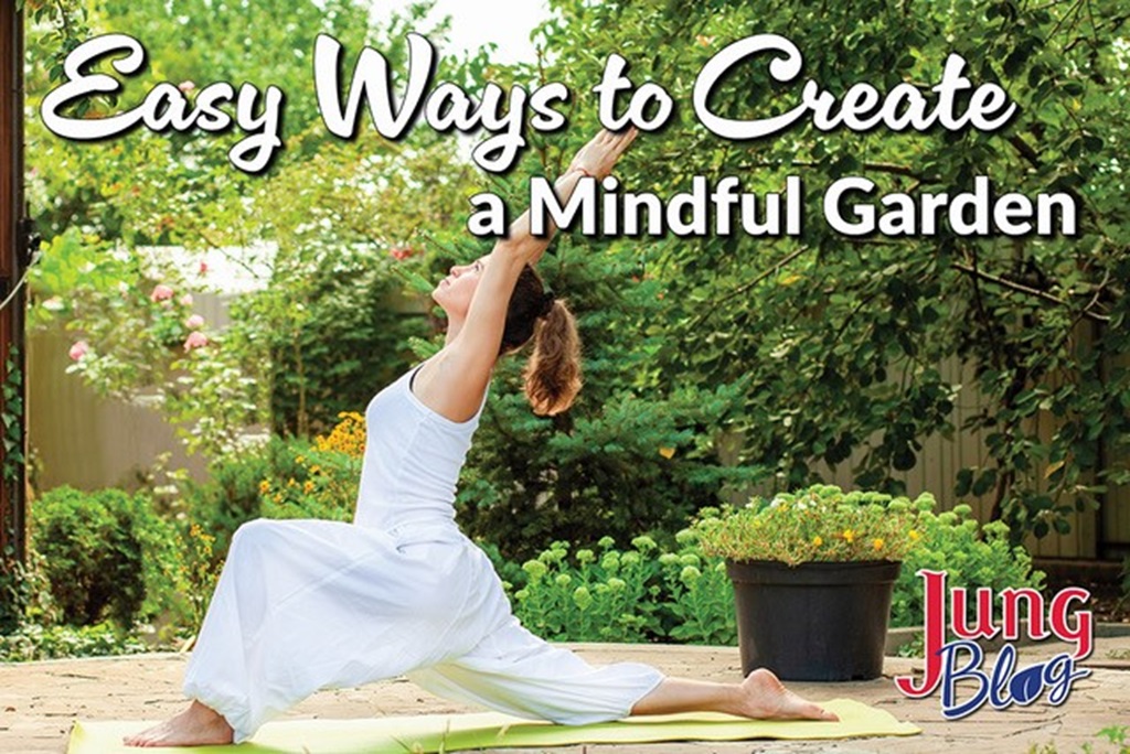 Easy Ways To Create A Mindful Garden From Scratch
