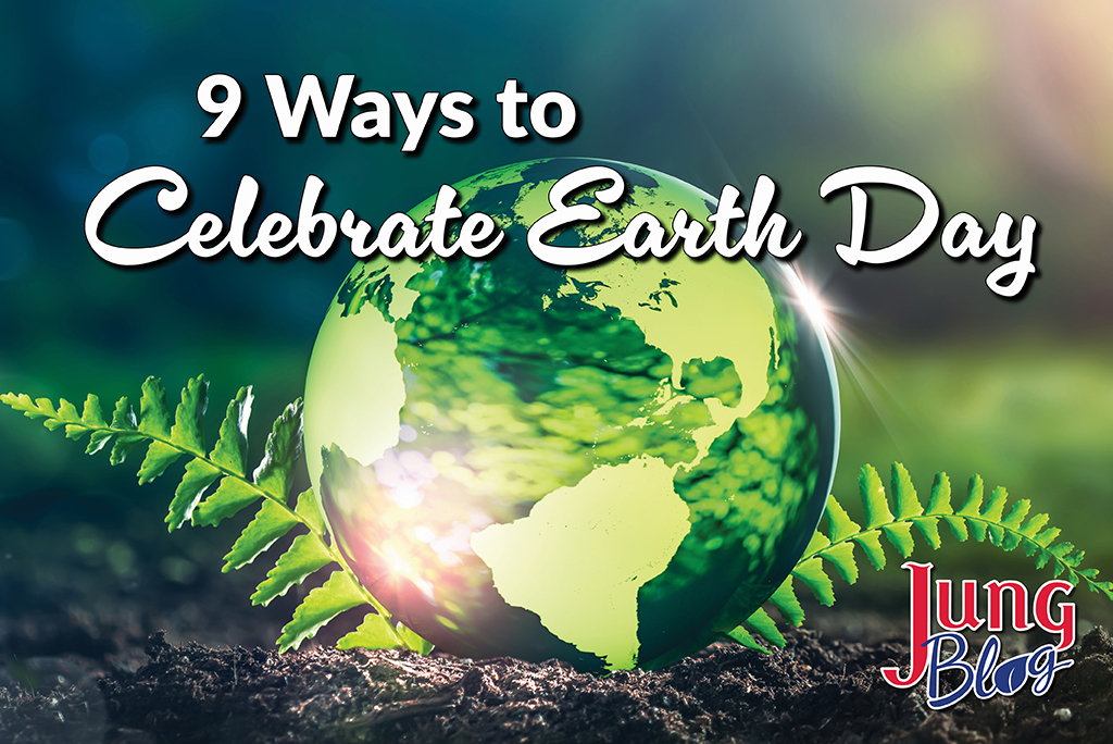 9 Ways To Celebrate Earth Day